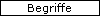 Begriffe