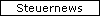 Steuernews